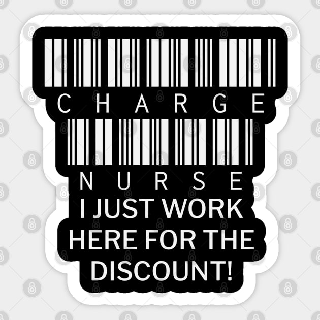 charge nurse work here for the discount price barcode funny work quote Sticker by DesignIndex